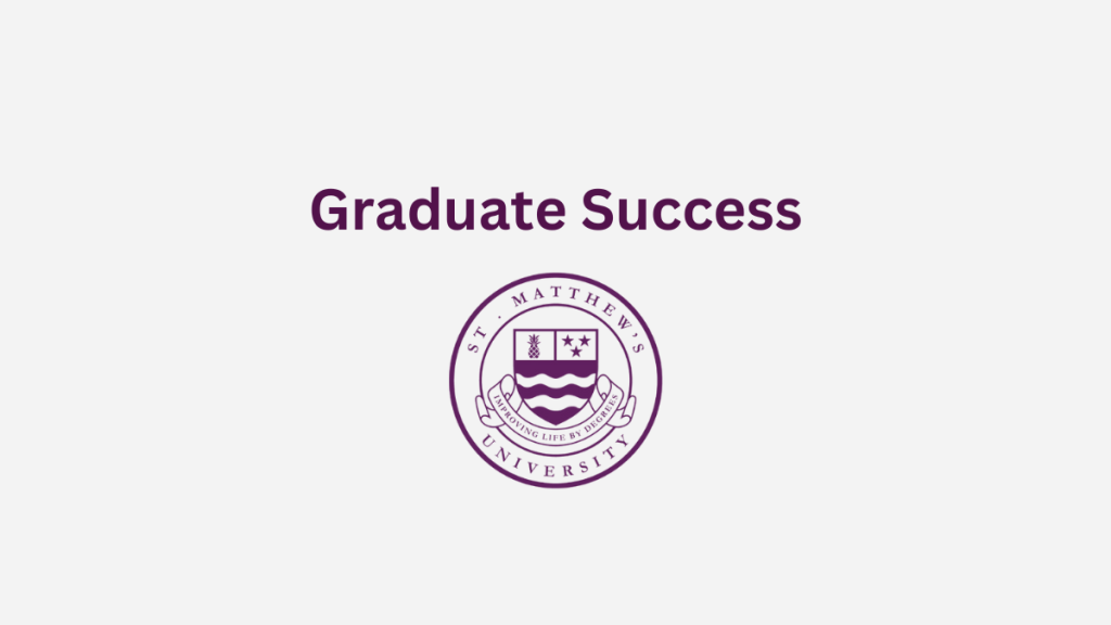 St Matthew's University Graduate Success